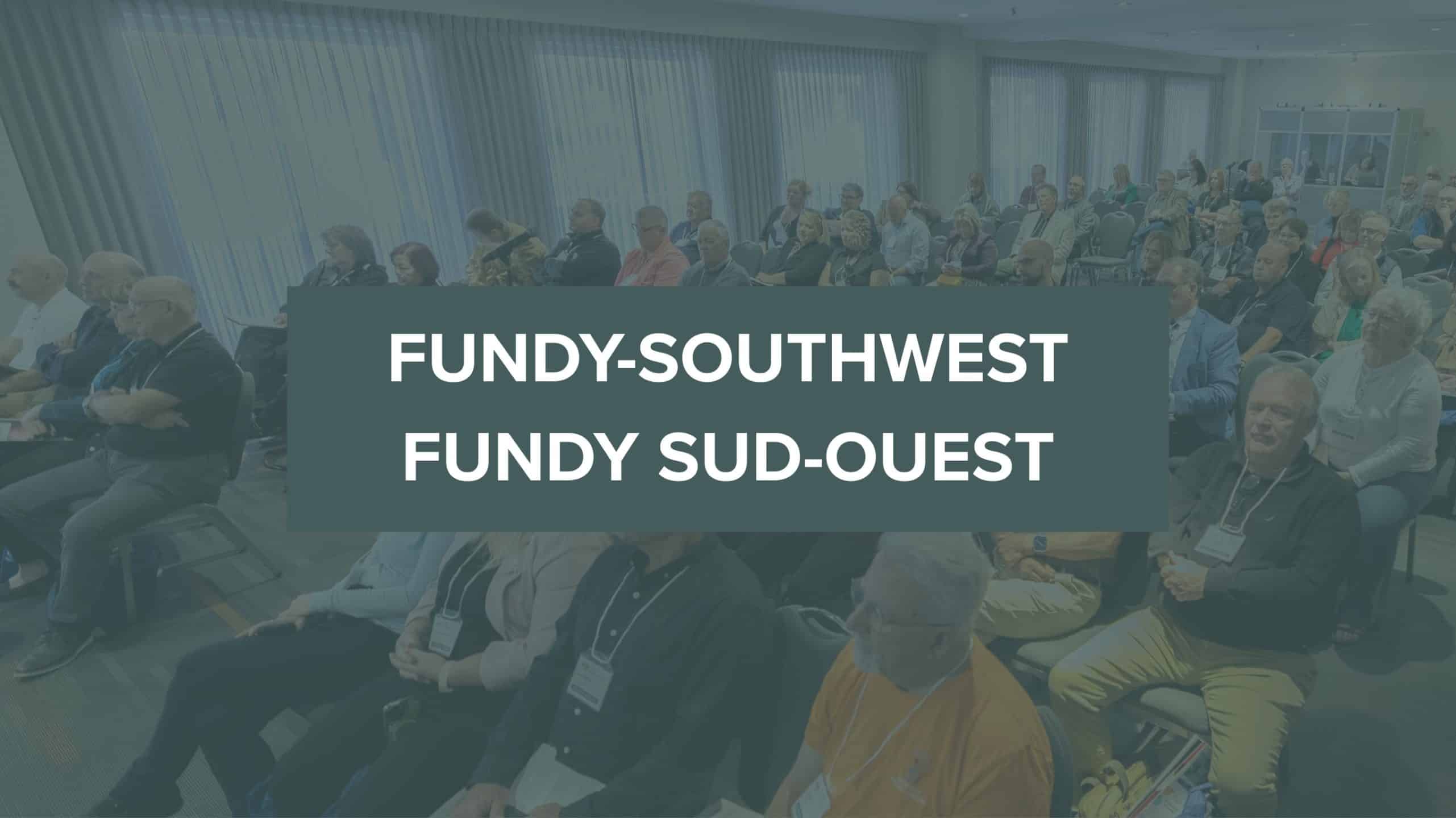 Fundy Southwest / Fundy Sud-Ouest